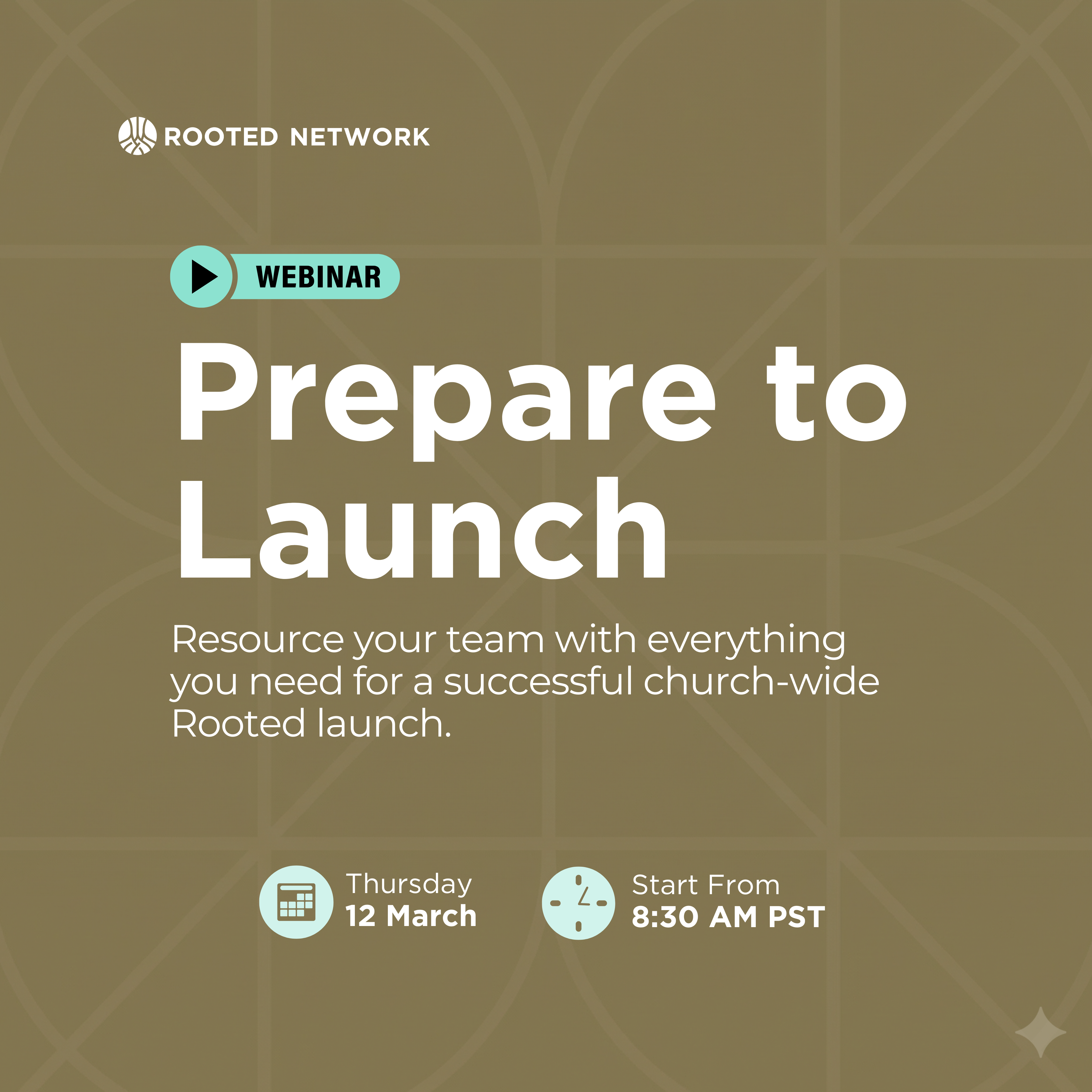 Prepare to Launch Rooted—March 12, 2026