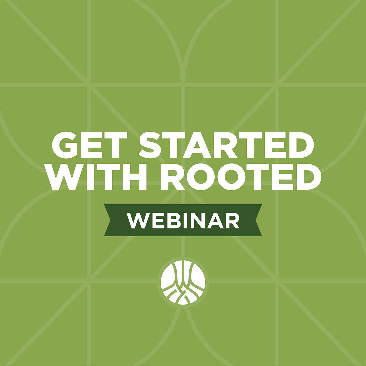 Get Started with Rooted