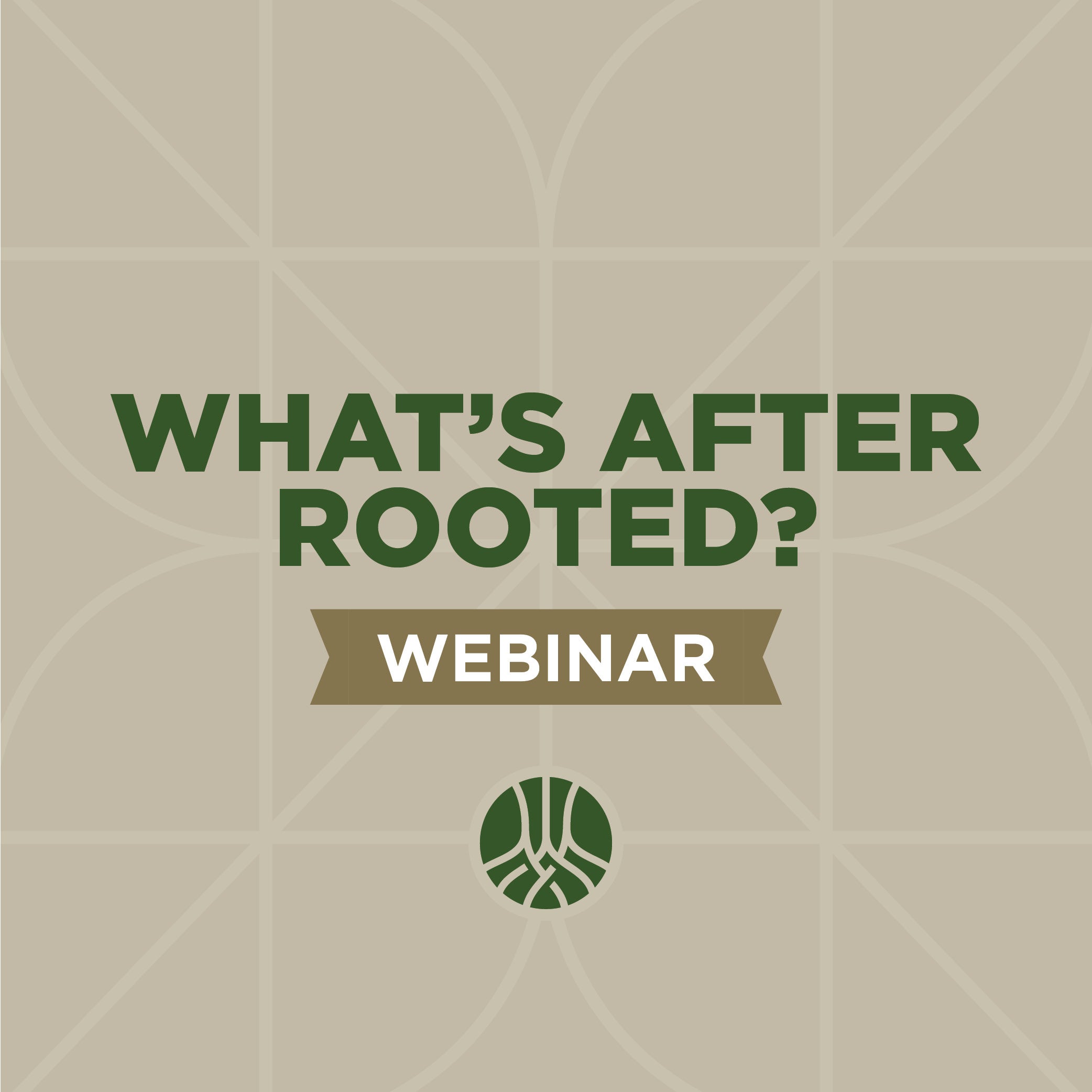 What's After Rooted—September 24, 2025